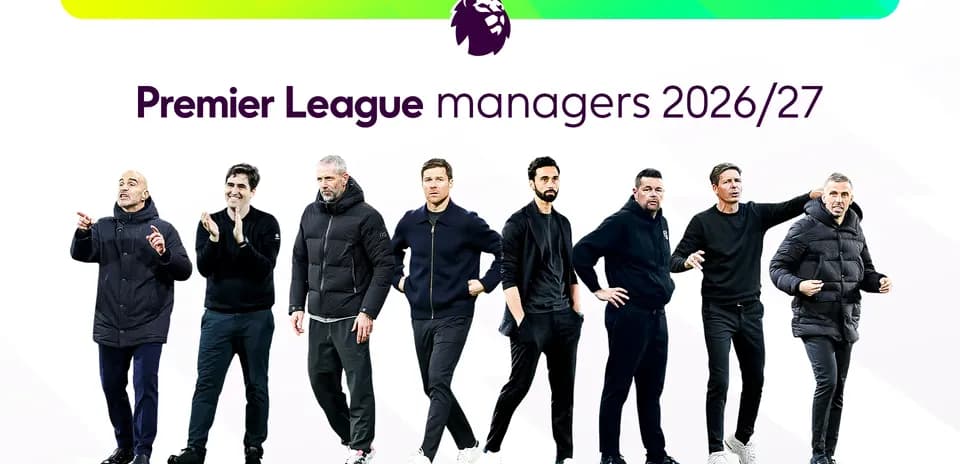 Premier League managers for 2026/27 season lineup